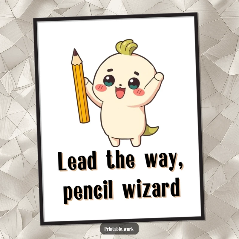 Funny Free Printable Wall Art: Character stands tall, proudly holding a single, perfectly sharpened pencil, radiating accomplishment and wit.