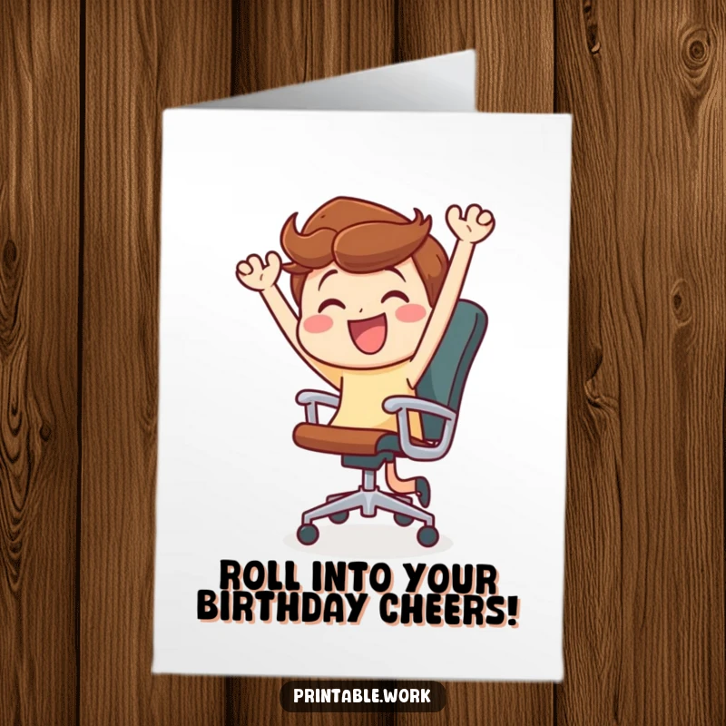 Funny Free Printable Birthday Card: Character dancing joyfully with rolling office chair, office party humor