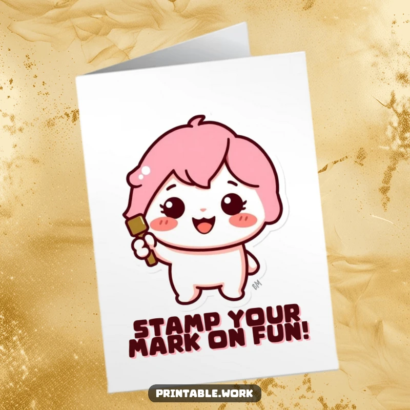 Funny Free Printable Birthday Card: A Kawaii character happily stamps a large, colorful icon.