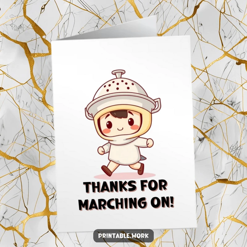 Funny Free Printable Thank You Card showing a Kawaii character proudly marching with a colander as a helmet, offering thanks.