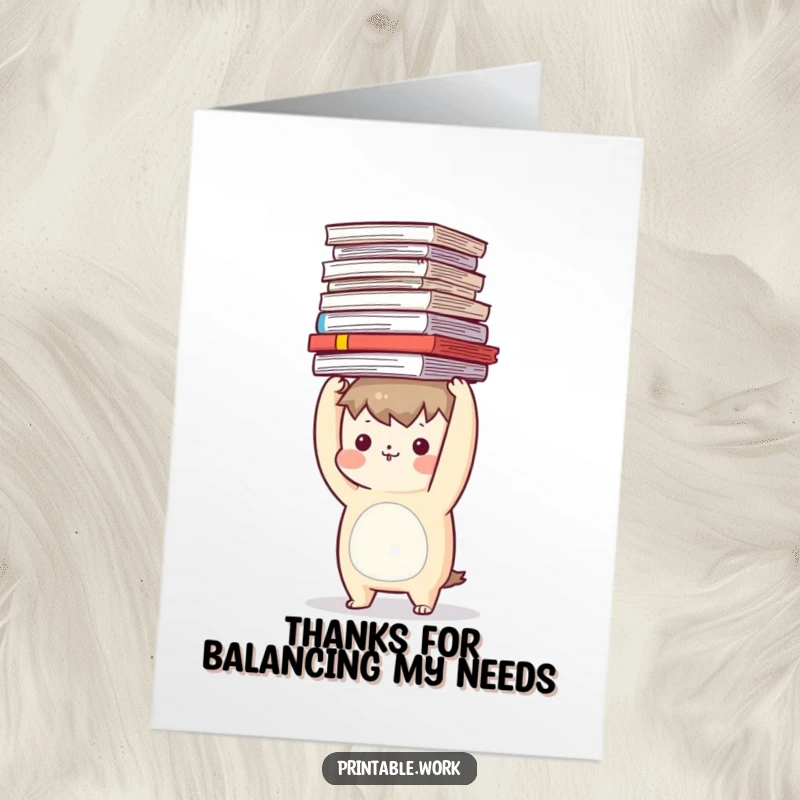 Funny free printable thank you card featuring a character attempting to balance a massive pile of documents with a grateful expression.