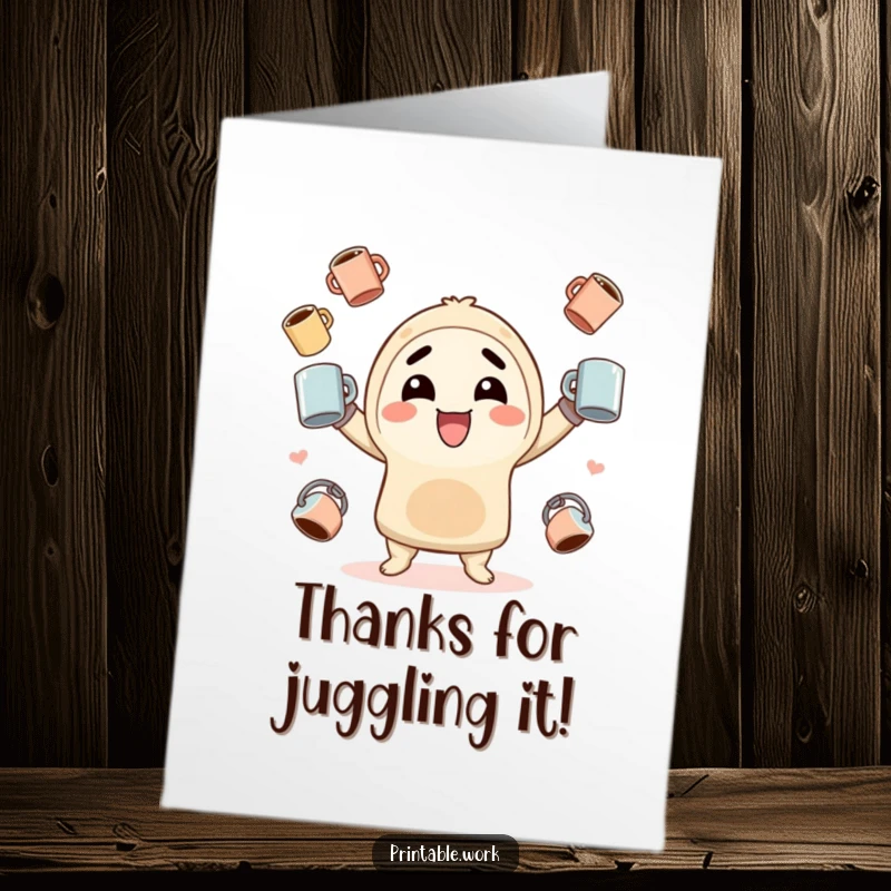 Funny Free Printable Thank You Card featuring a Kawaii character with a huge grin juggling coffee mugs, expressing immense gratitude.