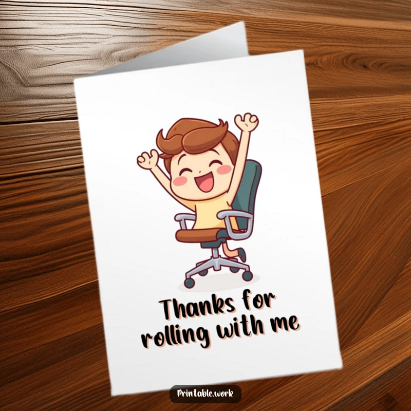 Funny Free Printable Thank You Card: Character enthusiastically dancing with office chair, office humor